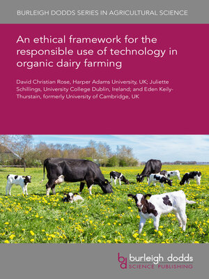 cover image of An ethical framework for the responsible use of technology in organic dairy farming